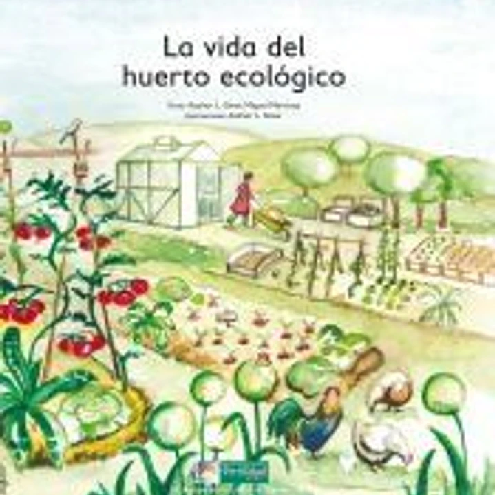 La vida del huerto ecológico 1