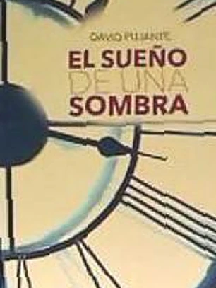 EL SUEÑO DE UNA SOMBRA