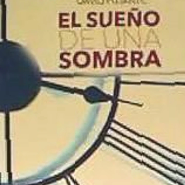 EL SUEÑO DE UNA SOMBRA 1
