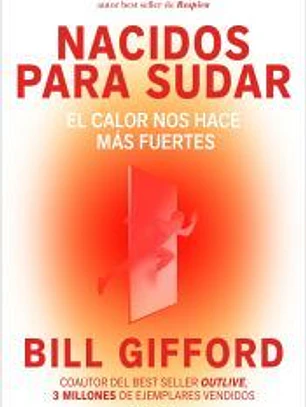 Nacidos para sudar: El calor nos hace más fuertes