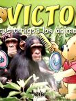VICTOR Y SUS AMIGOS LOS ANIMALES 2.