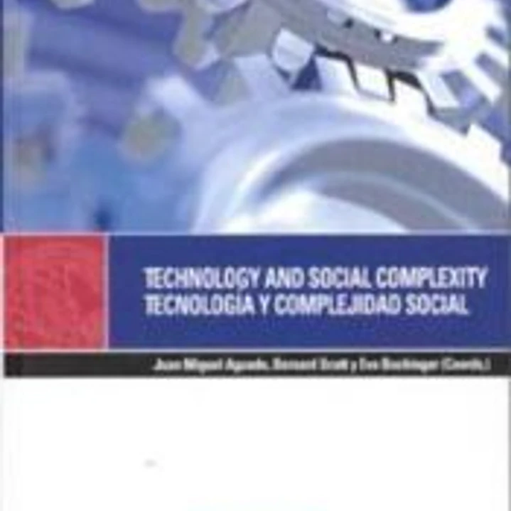 Technology and social complexity. tecnología y complejidad social 1