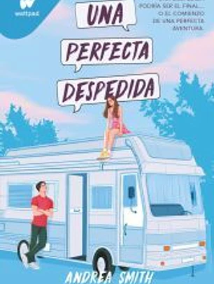 Perfecta despedida, una