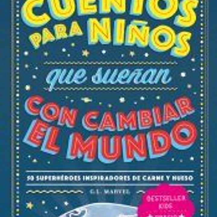 Cuentos para niños que sueñan con cambiar el mundo 1