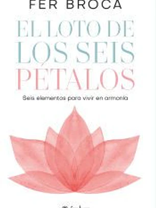 El loto de los seis pétalos: Seis elementos