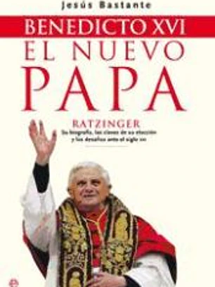 Benedicto XVI, el nuevo Papa