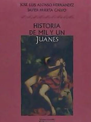Historia de mil y un Juanes: onomástica, literatura y folclore