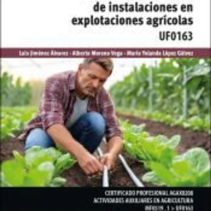 Mantenimiento básico de instalaciones en explotaciones agrarias 1