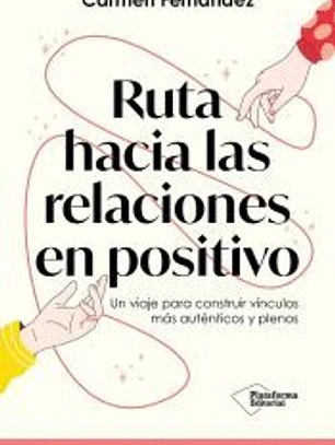 Ruta hacia las relaciones en positivo