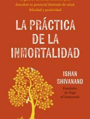 La práctica de la inmortalidad