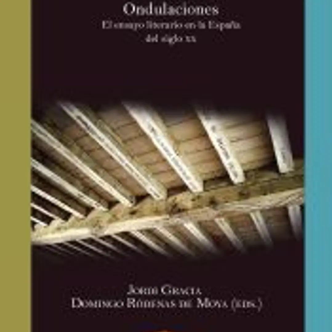 Ondulaciones. El ensayo literario en la España del siglo XX 1