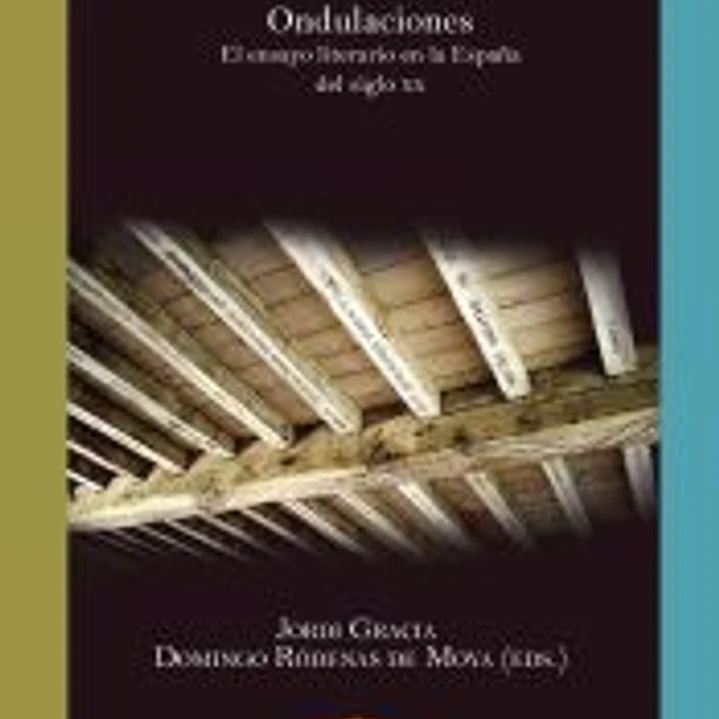 Ondulaciones. El ensayo literario en la España del siglo XX 1