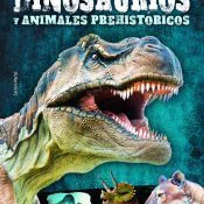 Dinosaurios y Animales Prehistóricos 1