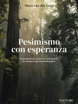 Pesimismo con esperanza