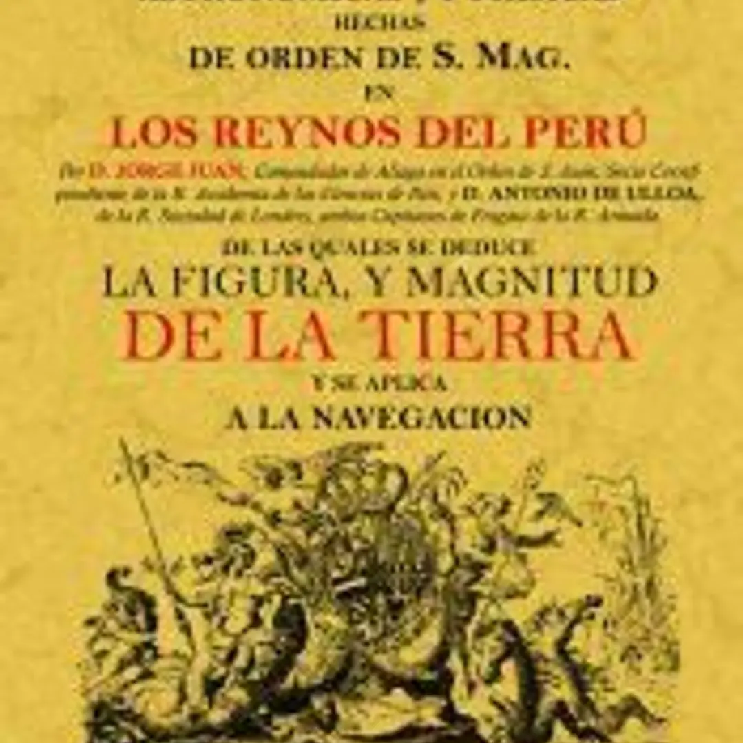 Observaciones astronómicas y físicas hechas de orden de S. Mag. en los Reynos del Perú 1
