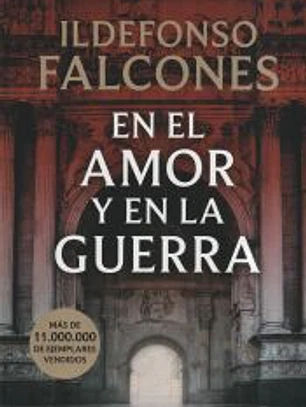 En el amor y en la guerra (La catedral del mar 3)