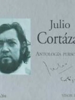 Julio Cortázar. Antología personal