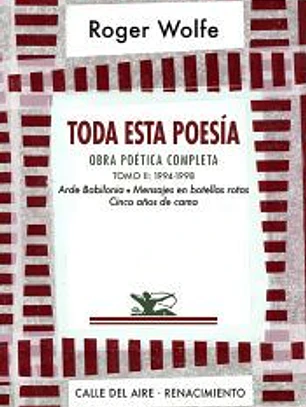 Toda esta poesía. Obra poética completa. Tomo II