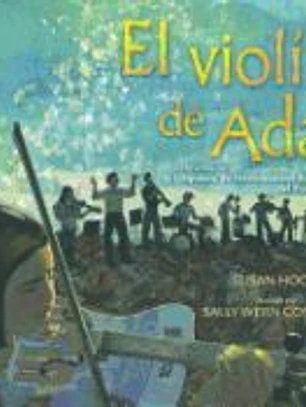 El Violin de ADA (ADA's Violin): La Historia de La Orquesta de Instrumentos Reciclados del Paraguay