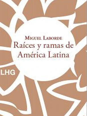 Raíces y ramas de América Latina