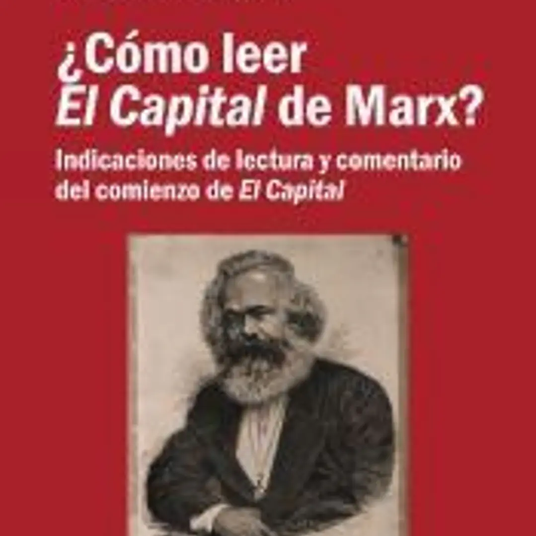 ¿Cómo leer El Capital de Marx? 1