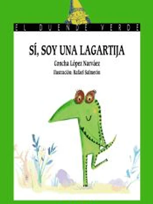 Sí, soy una lagartija
