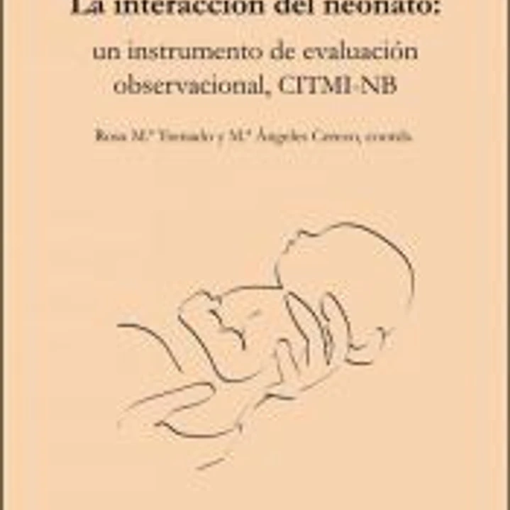 La interacción del neonato: un instrumento de evaluación observacional 1