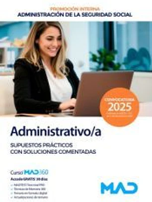 Administrativo/a Seguridad Social (promoción interna). Supuestos prácticos con soluciones comentadas. Administración General del Estado