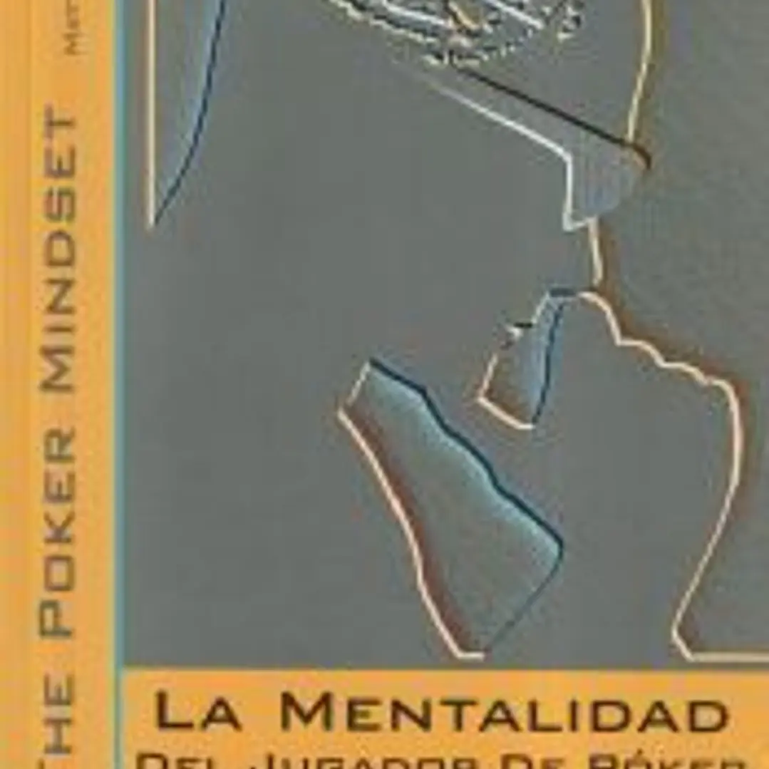 La mentalidad del jugador de póker 1