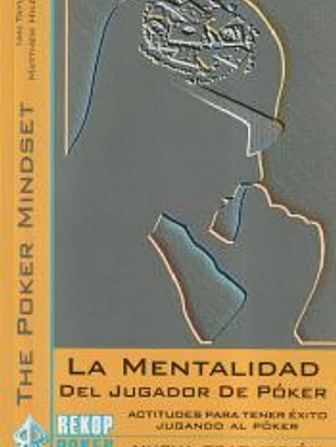 La mentalidad del jugador de póker