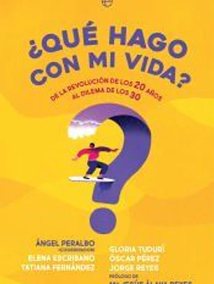 ¿Qué hago con mi vida?