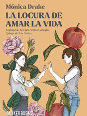 La locura de amar la vida
