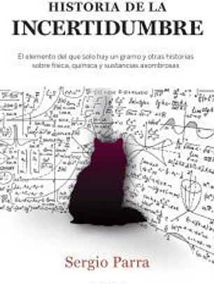 La Historia de la Incertidumbre