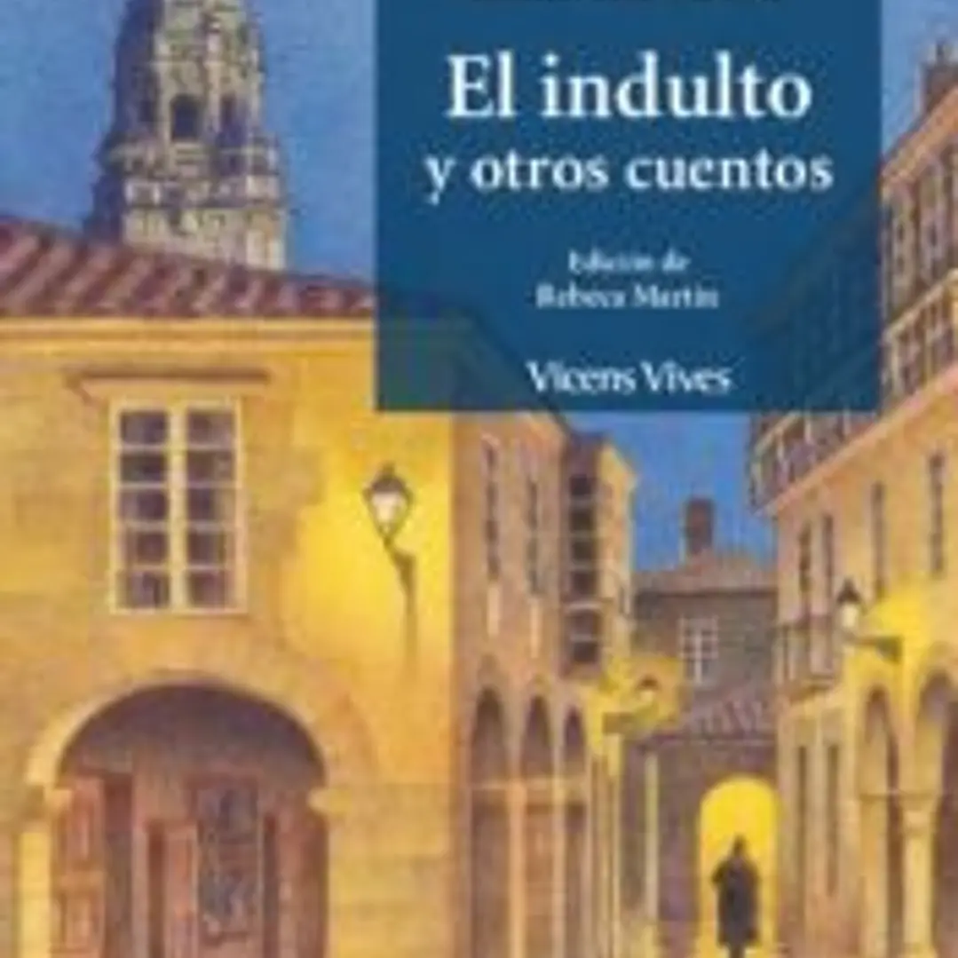 EL INDULTO Y OTROS CUENTOS 1
