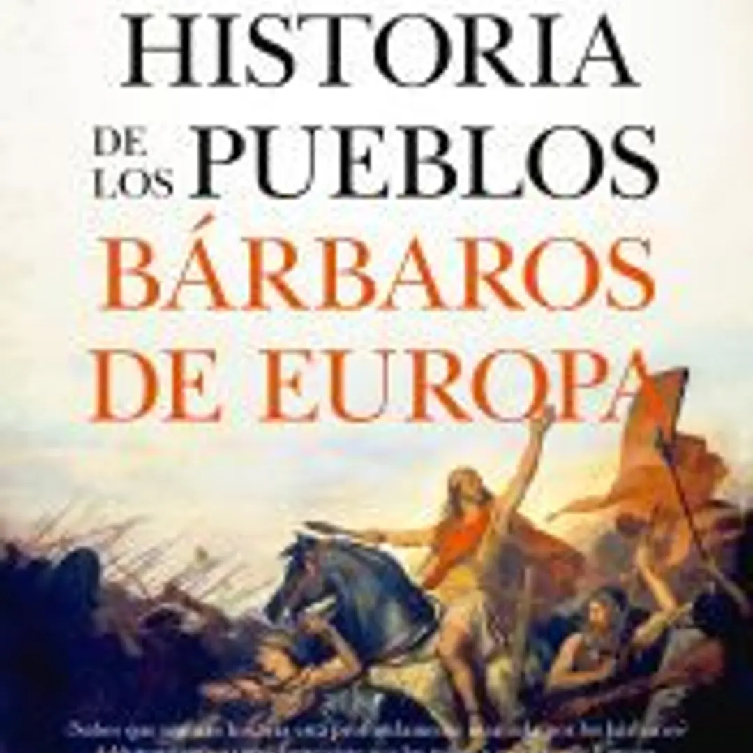 Historia de los pueblos bárbaros de Europa 1