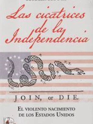 Las cicatrices de la independencia