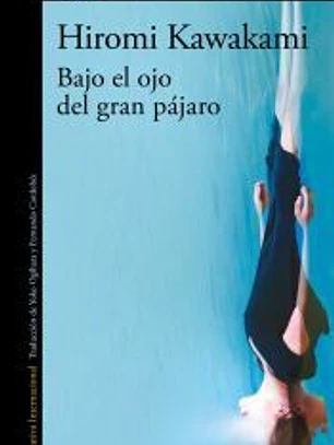 Bajo el ojo del gran pájaro