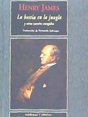 La bestia en la jungla y otros cuentos escogidos