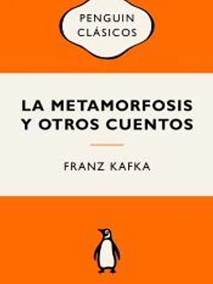 La metamorfosis y otros cuentos