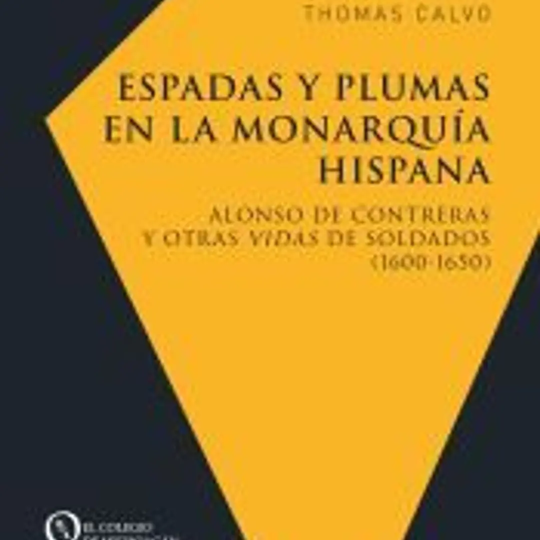 Espadas y plumas en la Monarquía hispana 1