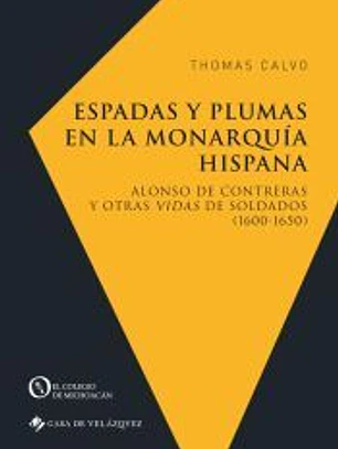 Espadas y plumas en la Monarquía hispana