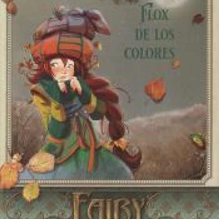 Fairy Oak 6. Flox de los colores 1