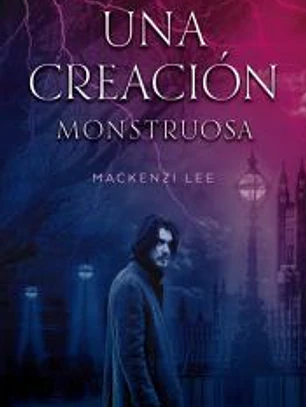 Una creación monstruosa