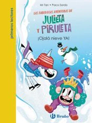 Julieta y Piruleta, 4. ¡Ojalá nieve YA!
