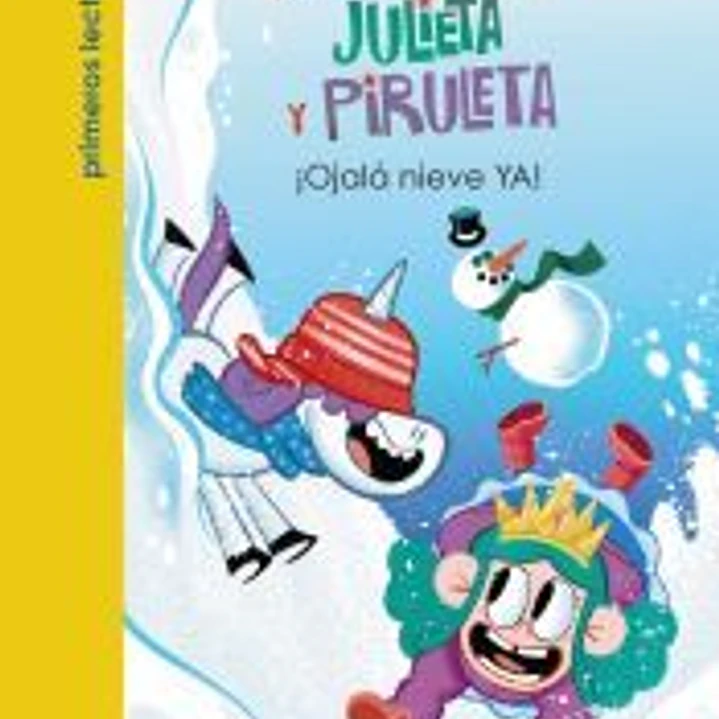 Julieta y Piruleta, 4. ¡Ojalá nieve YA! 1