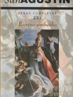Obras completas de San Agustín. XLI: Escritos atribuidos