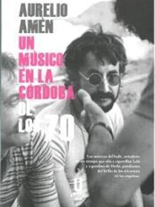 Un músico en la Córdoba de los 70