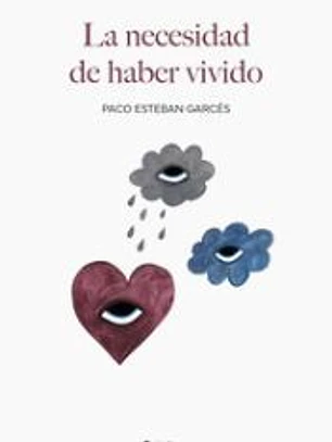 La necesidad de haber vivido