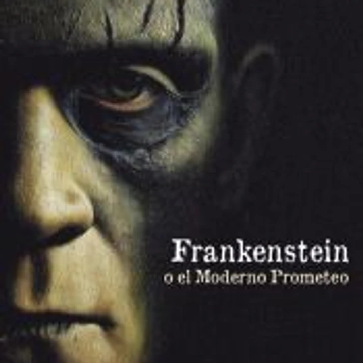 Frankenstein; o el Moderno Prometeo 1