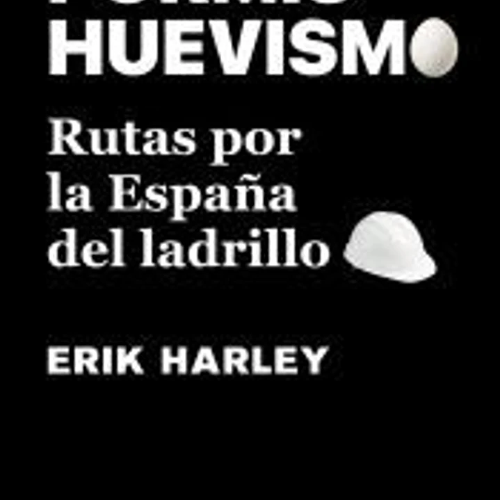 PORMISHUEVISMO. Rutas por la España del ladrillo 1